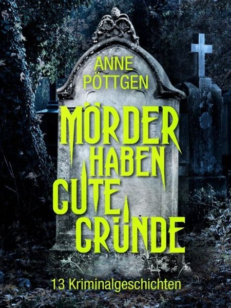 Produktbild: M&ouml;rder haben gute Gr&uuml;nde