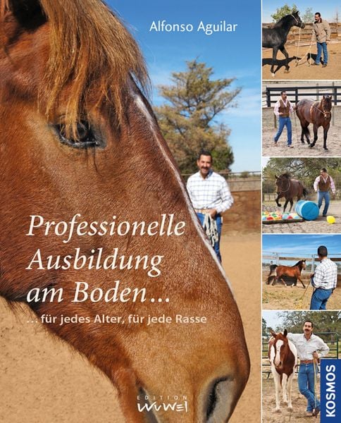 Professionelle Ausbildung am Boden, Gebundene Ausgabe von Alfonso Aguilar, Kosmos, 9783440145173