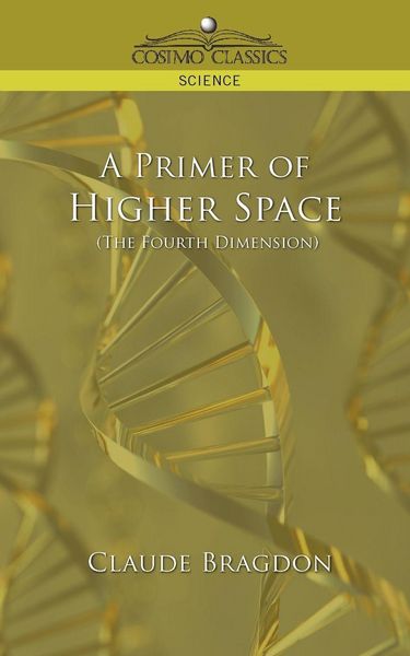 Produktbild: A Primer of Higher Space (the Fourth Dimension)