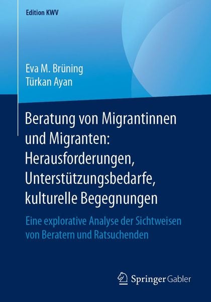 Produktbild: Beratung von Migrantinnen und Migranten: Herausforderungen, Unterst&uuml;tzungsbedarfe, kulturelle Begegnungen