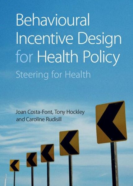 Produktbild: Behavioural Incentive Design for Health Policy