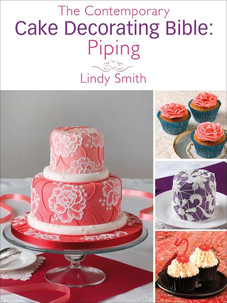 Produktbild: The Contemporary Cake Decorating Bible: Piping