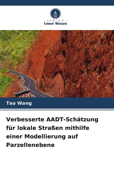 Produktbild: Verbesserte AADT-Sch&auml;tzung f&uuml;r lokale Stra&szlig;en mithilfe einer Modellierung auf Parzellenebene