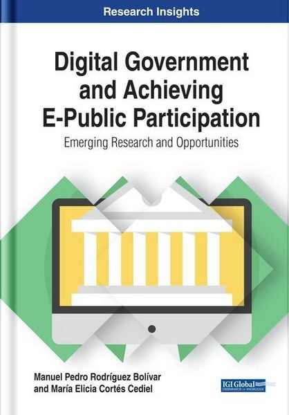 Produktbild: Digital Government and Achieving E-Public Participation: Emerging Research and Opportunities