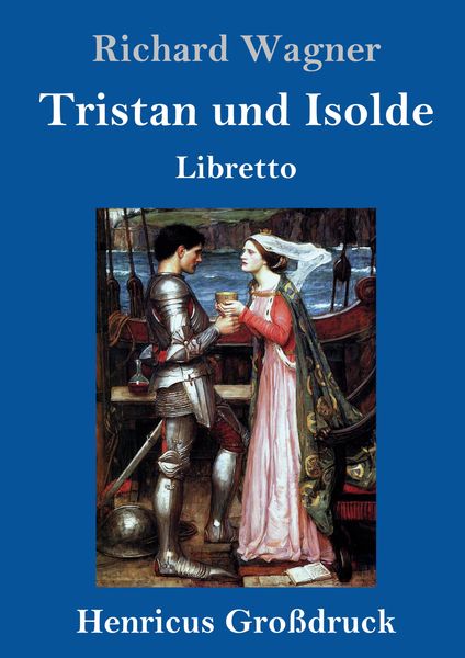 Produktbild: Tristan und Isolde (Gro&szlig;druck)