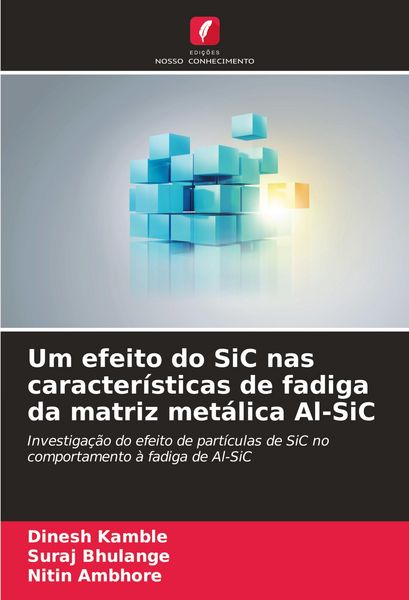 Produktbild: Um efeito do SiC nas caracter&iacute;sticas de fadiga da matriz met&aacute;lica Al-SiC