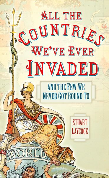 Produktbild: All the Countries We've Ever Invaded