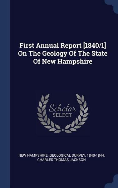 Produktbild: First Annual Report [1840/1] On The Geology Of The State Of New Hampshire