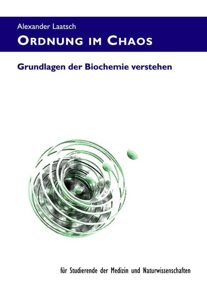 Ordnung im Chaos, Taschenbuch von Alexander Laatsch, BoD – Books on Demand, 9783842347342