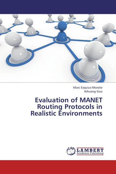 Produktbild: Evaluation of MANET Routing Protocols in Realistic Environments