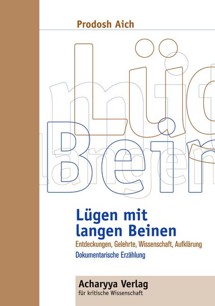 Lügen mit langen Beinen, Taschenbuch von Aich , Prodosh, Acharyya, 9783935418027