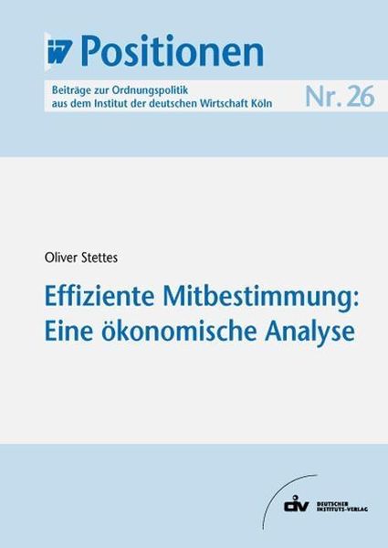 Produktbild: Effiziente Mitbestimmung: Eine &ouml;konomische Analyse