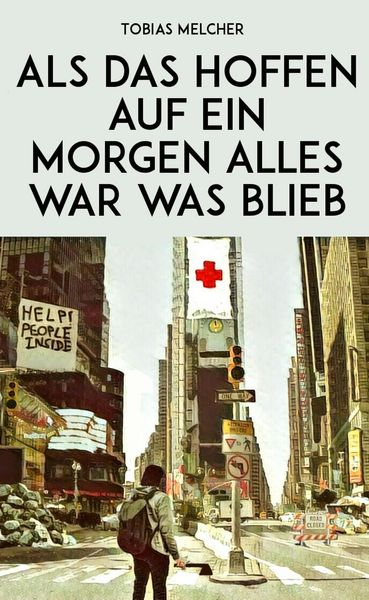 Produktbild: Als das Hoffen auf ein Morgen alles war was blieb