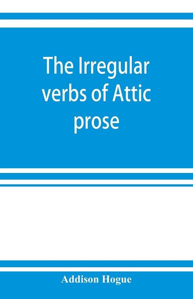 Produktbild: The irregular verbs of Attic prose