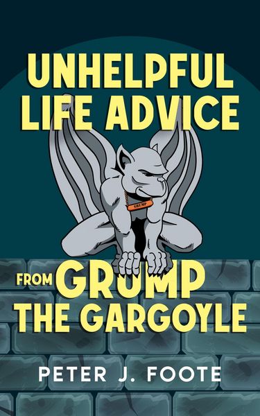 Produktbild: Unhelpful Life Advice from Grump the Gargoyle