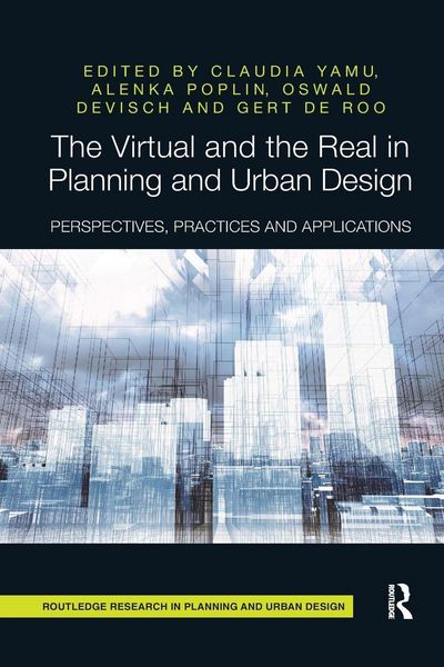 Produktbild: The Virtual and the Real in Planning and Urban Design