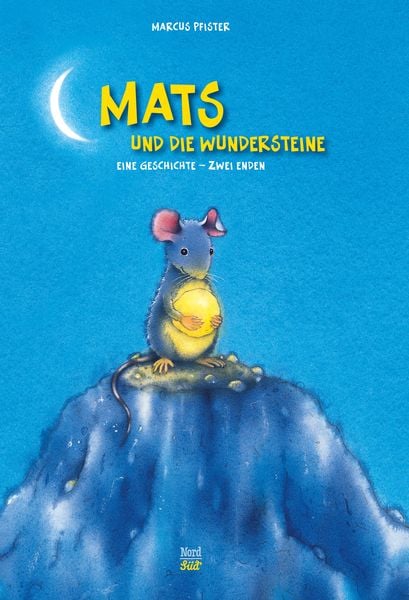 Mats und die Wundersteine, Gebundene Ausgabe von Marcus Pfister, NordSüd Verlag, 978-3-314-01726-1