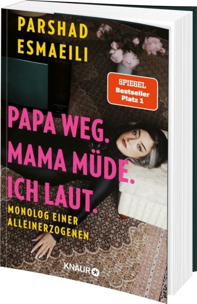 Produktbild: Papa weg. Mama m&uuml;de. Ich laut.