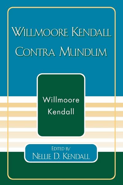 Produktbild: Willmoore Kendall Contra Mundum