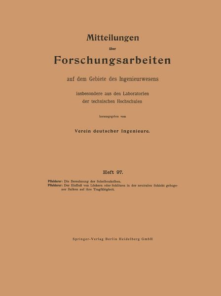 Produktbild: Die Berechnung der Scheibenkolben. Der Einflu&szlig; von L&ouml;chern oder Schlitzen in der neutralen Schicht gebogener Balken auf ihre Tragf&auml;higkeit
