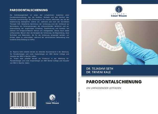 Parodontalschienung, Taschenbuch von Tejashvi Seth , Triveni Kale, BoD - Books on Demand, 9786202706339