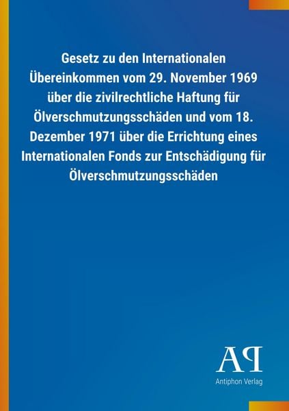 Produktbild: Gesetz zu den Internationalen &Uuml;bereinkommen vom 29. November