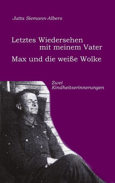 Produktbild: Letztes Wiedersehen mit meinem Vater; Max und die wei&szlig;e Wolke