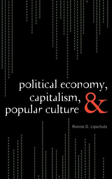 Produktbild: Political Economy, Capitalism, and Popular Culture
