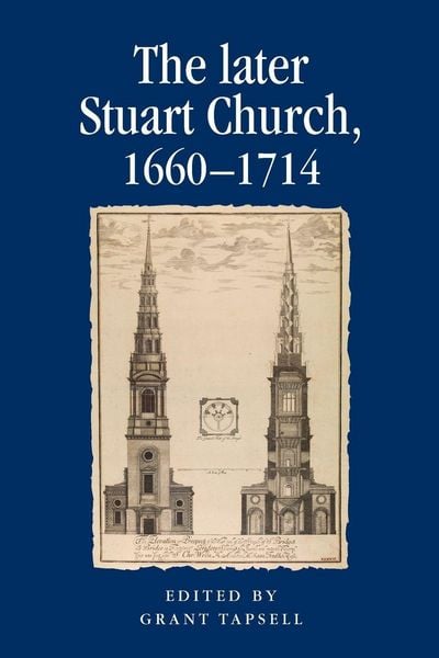 Produktbild: The later Stuart Church, 1660-1714