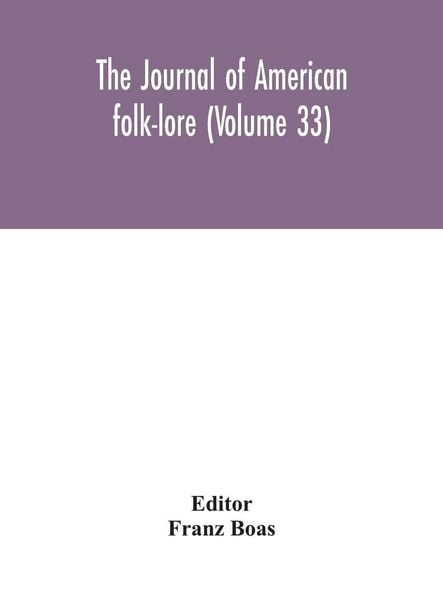 Produktbild: The Journal Of American Folk-Lore (Volume 33)