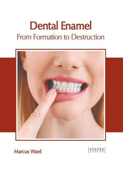 Produktbild: Dental Enamel: From Formation to Destruction