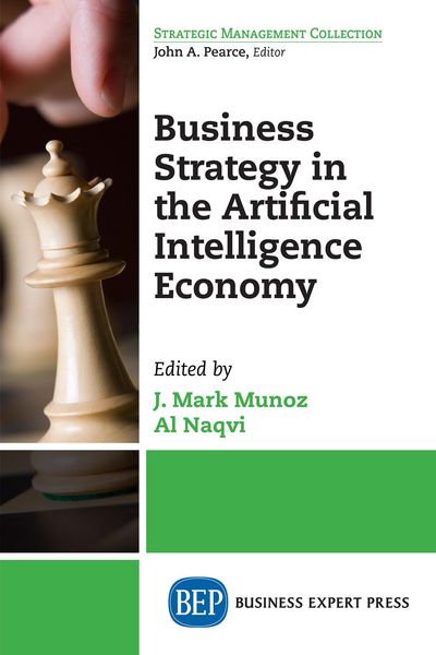 Produktbild: Business Strategy in the Artificial Intelligence Economy