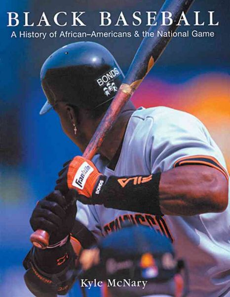 Produktbild: Black Baseball: A History of African-Americans & the National Game
