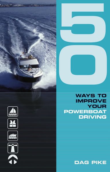 Produktbild: 50 Ways to Improve Your Powerboat Driving
