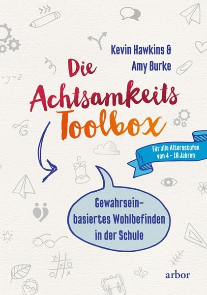 Die Achtsamkeit-Toolbox, Paperback von Kevin Hawkins , Amy Burke, Arbor, 9783867813549