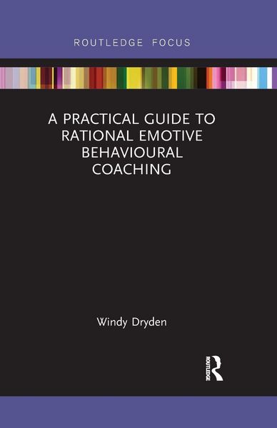 Produktbild: A Practical Guide to Rational Emotive Behavioural Coaching
