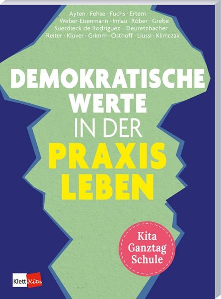 Produktbild: Demokratische Werte in der Praxis leben in Kita, Ganztag und Schule