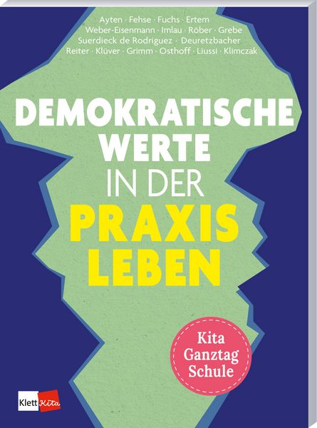 Produktbild: Demokratische Werte in der Praxis leben in Kita, Ganztag und Schule
