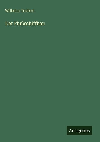 Produktbild: Der Flu&szlig;schiffbau