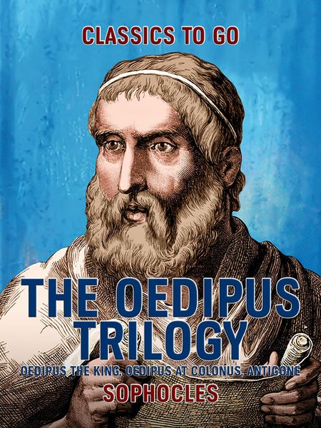 Produktbild: The Oedipus Trilogy: Oedipus the King, Oedipus at Colonus, Antigone
