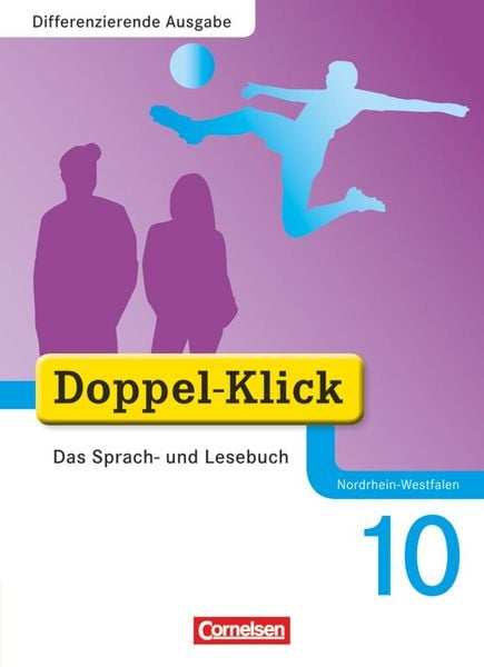 Produktbild: Doppel-Klick - Das Sprach- und Lesebuch - Differenzierende Ausgabe Nordrhein-Westfalen - 10. Schuljahr