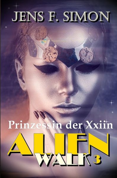 Produktbild: AlienWalk / Prinzessin der Xxiin (AlienWalk 3)