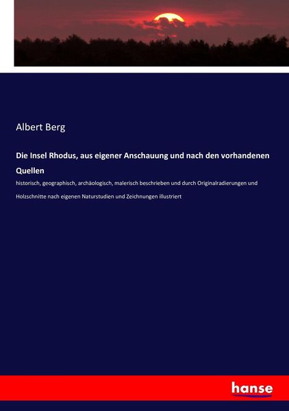Produktbild: Die Insel Rhodus, aus eigener Anschauung und nach den vorhandenen Quellen