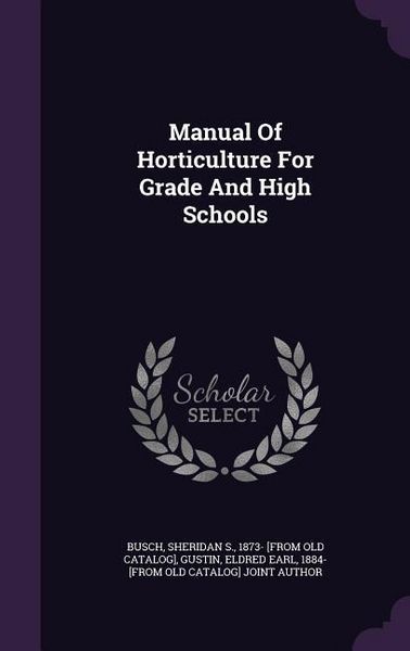 Produktbild: Manual Of Horticulture For Grade And High Schools