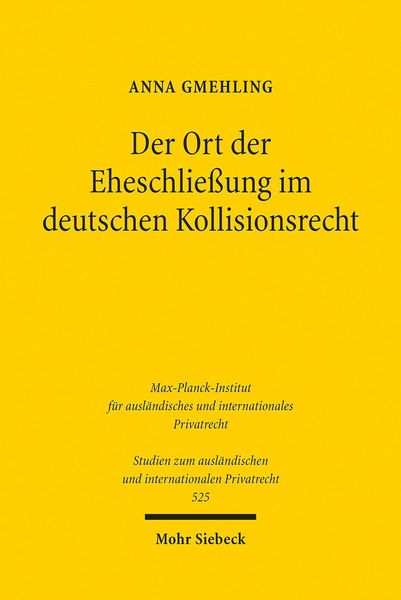 Produktbild: Der Ort der Eheschlie&szlig;ung im deutschen Kollisionsrecht