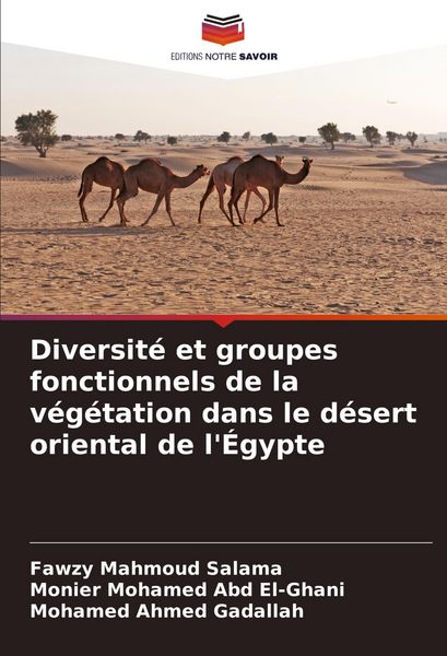 Produktbild: Diversit&eacute; et groupes fonctionnels de la v&eacute;g&eacute;tation dans le d&eacute;sert oriental de l'&Eacute;gypte
