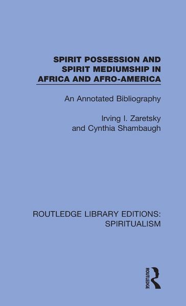 Produktbild: Spirit Possession and Spirit Mediumship in Africa and Afro-America