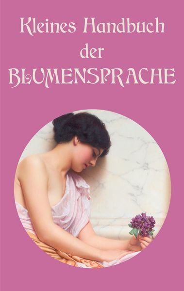Produktbild: Kleines Handbuch der Blumensprache