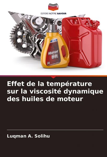 Produktbild: Effet de la temp&eacute;rature sur la viscosit&eacute; dynamique des huiles de moteur