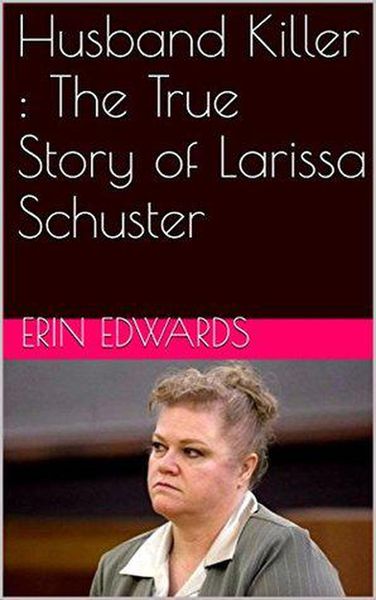 Produktbild: Husband Killer : The True Story of Larissa Schuster